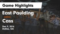 East Paulding  vs Cass Game Highlights - Dec 9, 2016