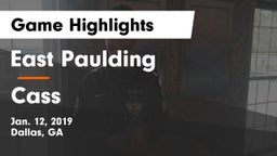 East Paulding  vs Cass  Game Highlights - Jan. 12, 2019