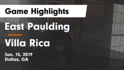 East Paulding  vs Villa Rica  Game Highlights - Jan. 15, 2019