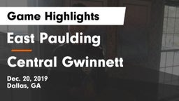 East Paulding  vs Central Gwinnett  Game Highlights - Dec. 20, 2019