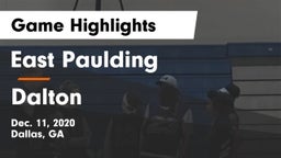 East Paulding  vs Dalton  Game Highlights - Dec. 11, 2020