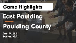 East Paulding  vs Paulding County  Game Highlights - Jan. 5, 2021