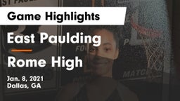 East Paulding  vs Rome High Game Highlights - Jan. 8, 2021