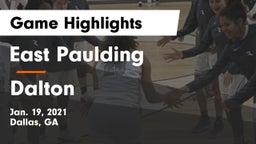 East Paulding  vs Dalton  Game Highlights - Jan. 19, 2021