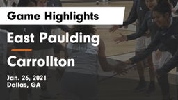 East Paulding  vs Carrollton  Game Highlights - Jan. 26, 2021