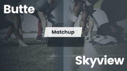 Matchup: Butte  vs. Skyview  2016