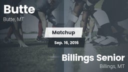 Matchup: Butte  vs. Billings Senior  2016