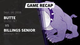 Recap: Butte  vs. Billings Senior  2016
