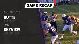 Recap: Butte  vs. Skyview  2015