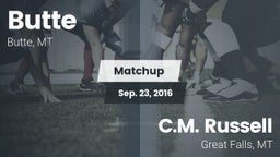 Matchup: Butte  vs. C.M. Russell  2016