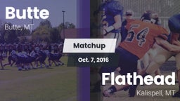 Matchup: Butte  vs. Flathead  2016