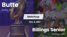 Matchup: Butte  vs. Billings Senior  2017