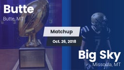 Matchup: Butte  vs. Big Sky  2018