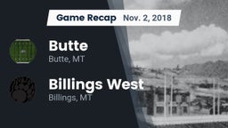 Recap: Butte  vs. Billings West  2018