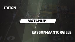 Matchup: Triton  vs. Kasson-Mantorville  2016