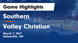 Southern  vs Valley Christian  Game Highlights - March 7, 2017