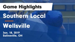 Southern Local  vs Wellsville  Game Highlights - Jan. 18, 2019