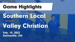 Southern Local  vs Valley Christian  Game Highlights - Feb. 19, 2022