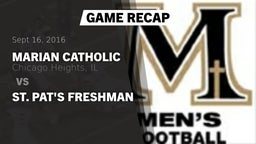 Recap: Marian Catholic  vs. St. Pat's Freshman 2016