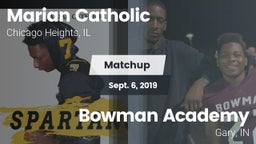 Matchup: Marian Catholic vs. Bowman Academy  2019