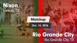 Matchup: Nixon  vs. Rio Grande City  2016