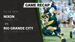 Recap: Nixon  vs. Rio Grande City  2016