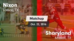 Matchup: Nixon  vs. Sharyland  2016