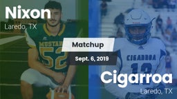 Matchup: Nixon  vs. Cigarroa  2019