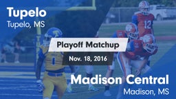Matchup: Tupelo  vs. Madison Central  2016