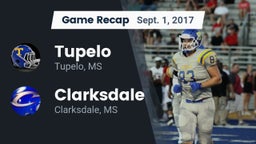 Recap: Tupelo  vs. Clarksdale  2017