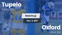 Matchup: Tupelo  vs. Oxford  2017