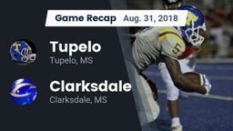 Recap: Tupelo  vs. Clarksdale  2018