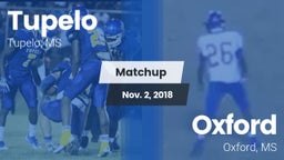 Matchup: Tupelo  vs. Oxford  2018