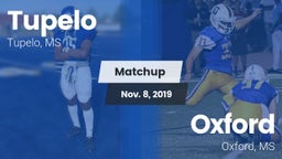 Matchup: Tupelo  vs. Oxford  2019