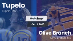 Matchup: Tupelo  vs. Olive Branch  2020