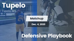 Matchup: Tupelo  vs. Defensive Playbook 2020