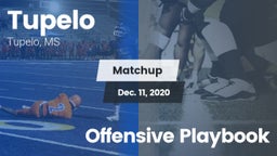 Matchup: Tupelo  vs. Offensive Playbook 2020