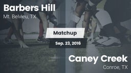Matchup: Barbers Hill High vs. Caney Creek  2016