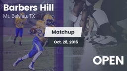 Matchup: Barbers Hill High vs. OPEN 2016