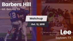 Matchup: Barbers Hill High vs. Lee  2018