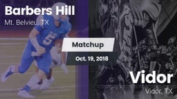 Matchup: Barbers Hill High vs. Vidor  2018