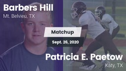 Matchup: Barbers Hill High vs. Patricia E. Paetow  2020