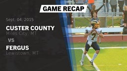 Recap: Custer County  vs. Fergus  2015