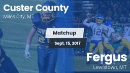 Matchup: Custer County High vs. Fergus  2017