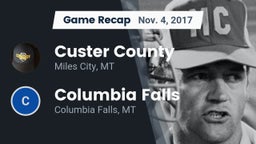 Recap: Custer County  vs. Columbia Falls  2017