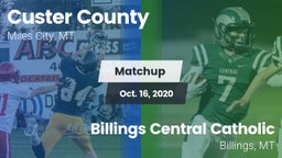 Matchup: Custer County High vs. Billings Central Catholic  2020