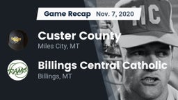 Recap: Custer County  vs. Billings Central Catholic  2020