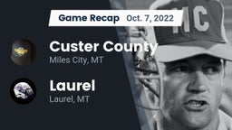 Recap: Custer County  vs. Laurel  2022