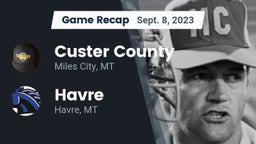 Recap: Custer County  vs. Havre  2023