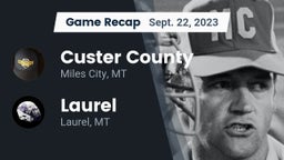 Recap: Custer County  vs. Laurel  2023
